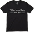 When Masa Buys, You Sell Tri-Blend Tee Black